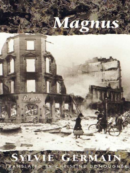 Title details for Magnus by Sylvie Germain - Available